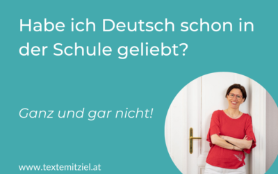Gute Texte schreiben = gut in Schuldeutsch? Nein! Meine Geschichte