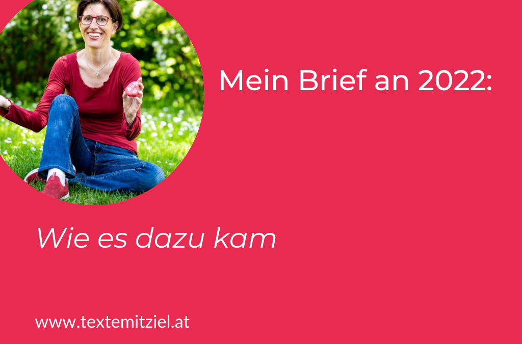 Mein Brief an 2021 – und wie es dazu kam