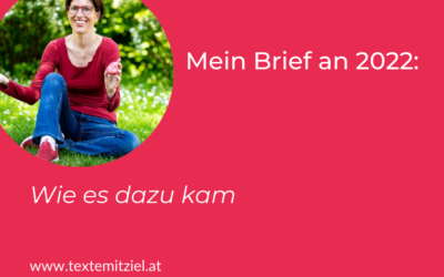 Mein Brief an 2021 – und wie es dazu kam