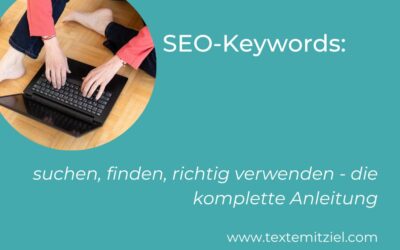 SEO-Keywords: suchen, finden, richtig verwenden – die komplette Anleitung
