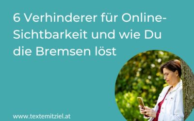 Online sichtbar werden: 6 Verhinderer und wie Du die Bremsen löst
